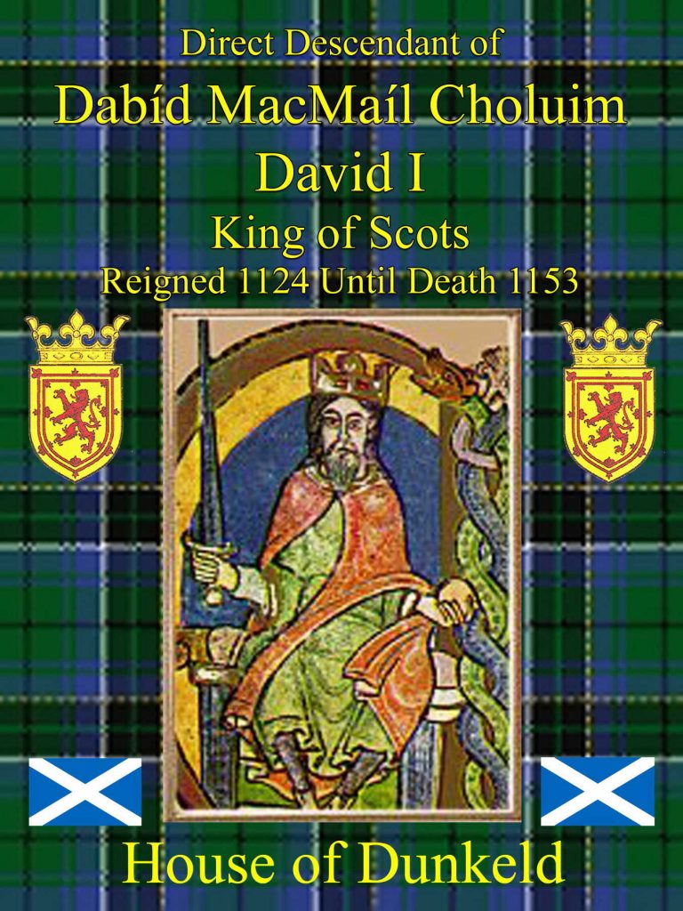 David Mac Mail Choluim King of Scots 1153 House of Dunkeld