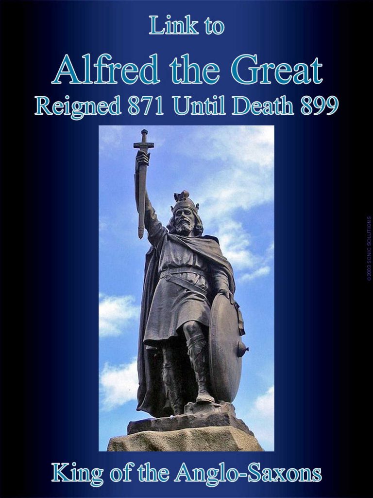 Alfred the Great King of the Anglo-Saxons 899